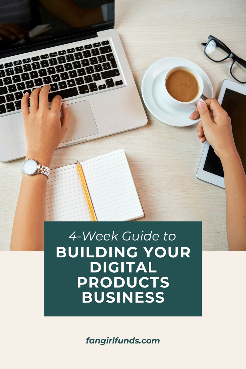 4-Week Guide to Building Your Digital Products Business