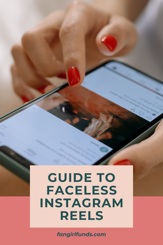 Guide to Faceless Instagram Reels